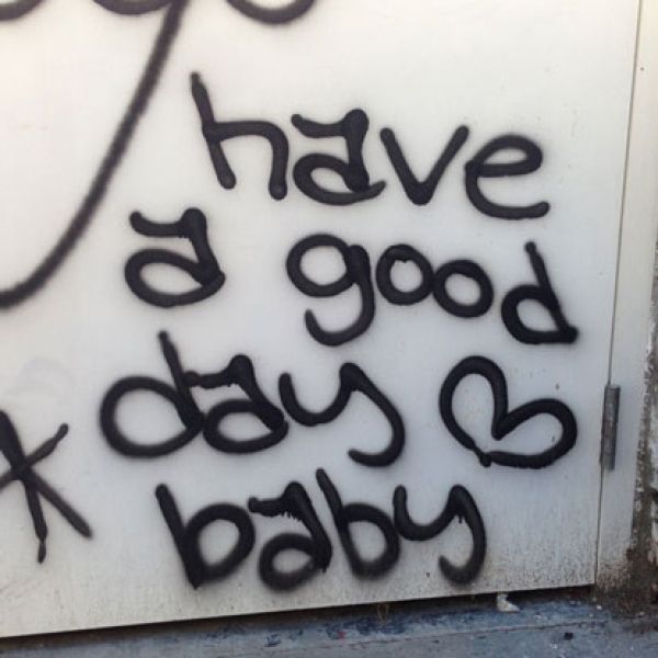 Pic Have A Good Day Baby Graffiti